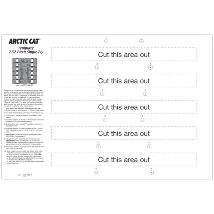 Woodys 2.52 ” Pitch Single Ply Arctic Cat Template for 14 ” x 121 ” Track [MPN: 252A-TEMP-4]